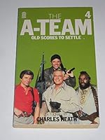 Old Scores to Settle (The A-Team, #4) 0440100348 Book Cover