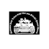bundeswehr antennenmast 25m Aufkleber / Sticker - Tiger Panzer Hurra Kampfpanzer Legende Panzerkampfwagen Antennen hoch! 7x5cm #A1652
