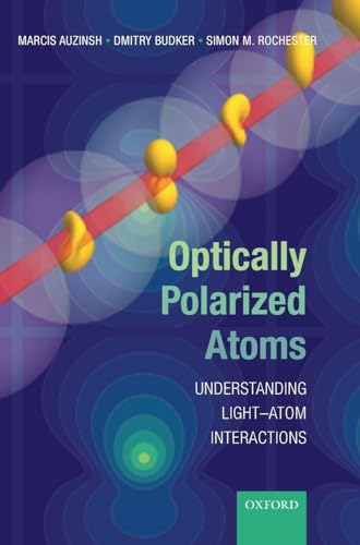 Optically Polarized Atoms: Understanding Light-Atom Interactions view 2