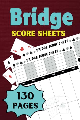 Bridge Score Sheets: Bridge Card Games, 130 Pages, 6 x 9 inches f...