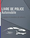 achat autocar occasion france  Livre de Police Automobile: Garagistes Revendeurs de Véhicules  Registre pour Achat - Vente - Occasion  Conforme à la Réglementation en Vigueur du Code  Pour 400 Transactions