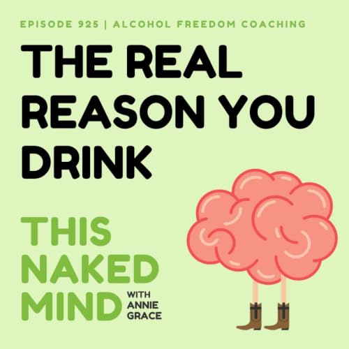 The Real Reason You Drink
