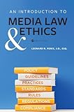 An Introduction to Media Law and Ethics