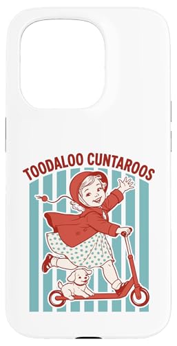 Toodaloo Cuntaroos ���ӋC�ȏ��̎q �ʔ��� ��� ���g�� ���[���A �X�}�z�P�[�X iPhone 15 Pro �p