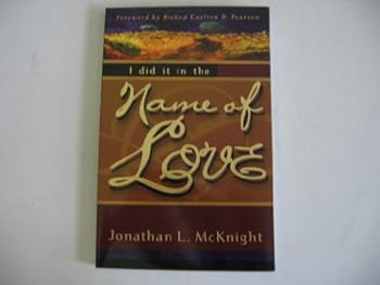 Paperback I Did it in the Name of Love Book