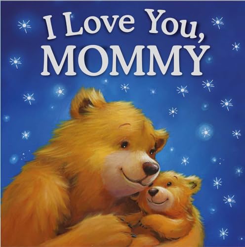 Image of I Love You, Mommy: Padded Storybook