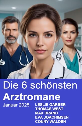 Die 6 schönsten Arztromane Januar 2025