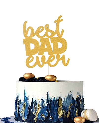 Best Dad Ever Cake Topper - Happy Birthday Dad Cake Decoration For Father's Birthday, Gold Happy Father's Day Party Decoration Supplies #TOP5
