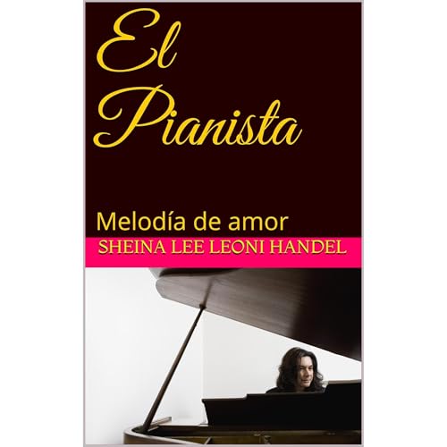 Sheina Lee Leoni Handel presents El Pianista episode artwork