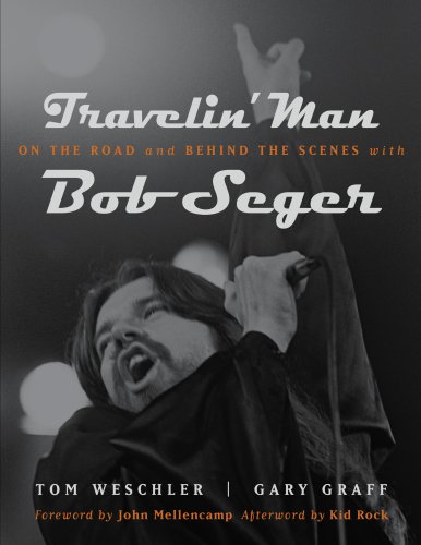Travelin' Man: On the Road and Behind the Scenes with Bob Seger (Painted Turtle Book)