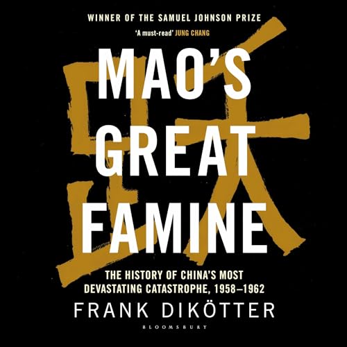Mao's Great Famine -- Frank Dikötter episode artwork