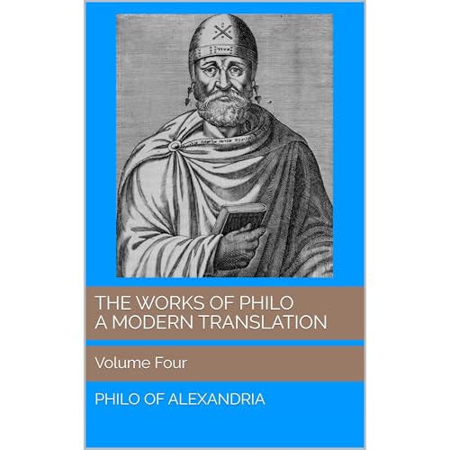 The Works of Philo: A Modern Translation, Volume Four Audiolibro Por Philo of Alexandria arte de portada