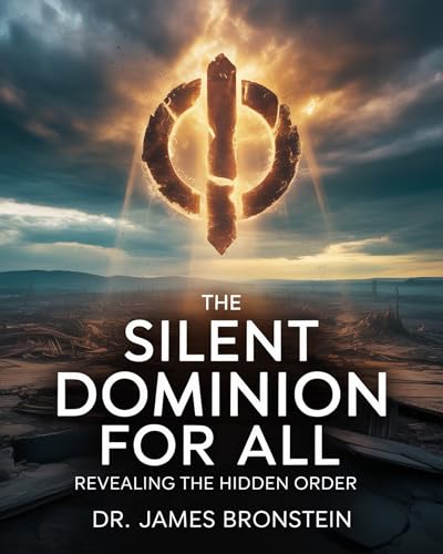 The Silent Dominion for ALL: Revealing the Hidden Order