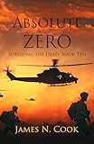 Absolute Zero (Surviving the Dead Book 10)