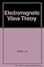 Electromagnetic wave theory