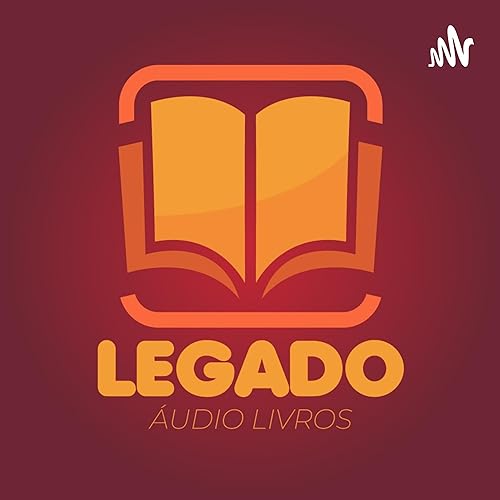 Legado - &Aacute;udio Livros cover art