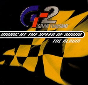 Gran Turismo 2: Music at the Speed of Sound - The Album