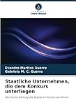 Staatliche Unternehmen, die dem Konkurs unterliegen: Rechtliche Stellung des Staates im Konkursverfahren