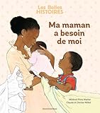 Ma maman a besoin de moi