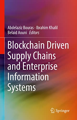 Blockchain Driven Supply Chains and Enterprise Information Systems (English Edition)