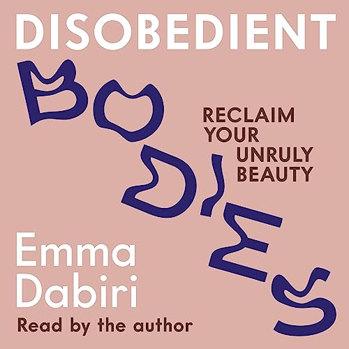 Disobedient Bodies by Emma Dabiri episode artwork