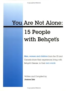 Paperback You Are Not Alone: 15 People With Behcet's Book