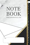 Notebook with Alphabetical Tabs: Lined Notebook with A-Z tabs, size 6x9', marble & gold cover, 210...