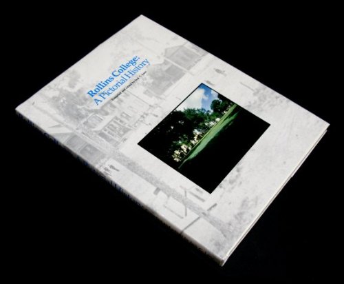 Rollins College: A pictorial history B0006Y8BWE Book Cover