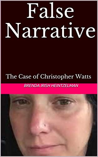 False Narrative: The Case of Christopher Watts