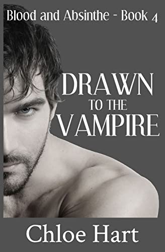 Drawn to the Vampire (Blood and Absinthe)