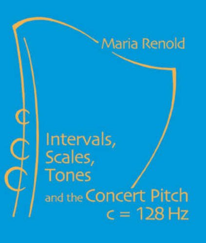 Concert Pitch C = 128 HZ theory book Intervals Scales Tones acoustic