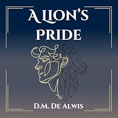 A Lion's Pride Audiobook By D.M. De Alwis cover art