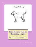 Bloodhound Happy Birthday Cards: Do It Yourself