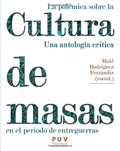 Polemica sobre la Cultura de Masas