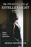 The Private Life of Estelle Knight: Lights, Camera, Infatuation