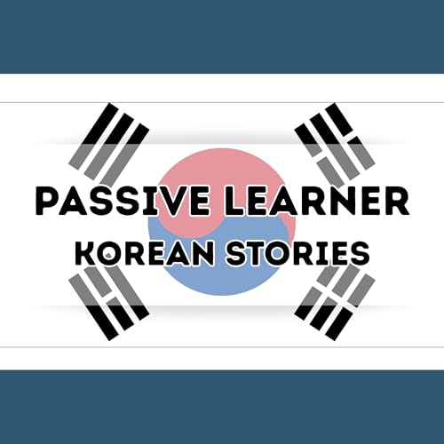 『Passive Learner &ndash; Korean Stories』のカバーアート