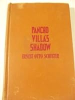 Pancho Villa's shadow;: The true story of Mexico's Robin Hood, B0007EJFQO Book Cover