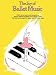 The Joy of Ballet Music: Piano Solo (Joy Of...Series)