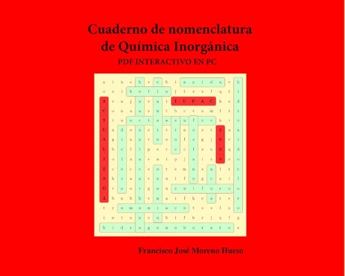 Cuaderno de Nomenclatura de Química Inorganica : Ejercicios interactivos para aprender a nombrar y formular compuestos inorgánicos.