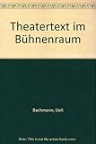 Theatertext im Bühnenraum