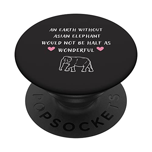 An Earth Without Asian Elephant Elephas Maximus PopSockets Swappable PopGrip, Black