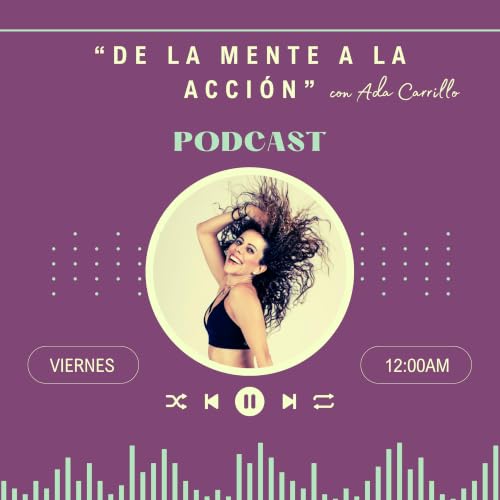 『De la mente a la acci&oacute;n con Ada Carrillo』のカバーアート