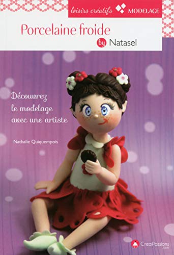 Télécharger Porcelaine froide by Natasel Francais PDF