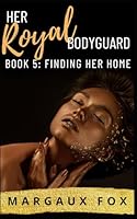 Finding Her Home: A Lesbian Romance (Her Royal Bodyguard) B09GJMG6K3 Book Cover