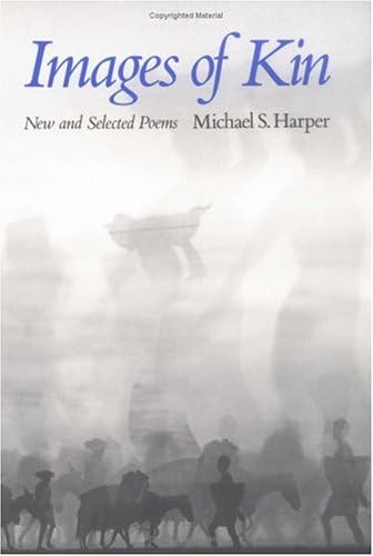 Images of Kin: NEW and SELECTED POEMS (Illini Book)
