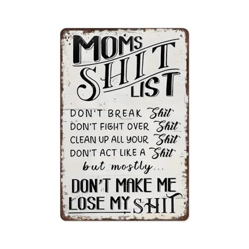 Moms Shit List Vintage Metal Sign 12x8 Inch Funny Sarcastic House Rule Plaque Retro Rustic Home Decor Gift Humorous Mom Quote Tin Sign for Kitchen Living Room & Patio