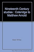 NINETEENTH CENTURY STUDIES: COLERIDGE TO MATTHEW ARNOLD. B0007JS56U Book Cover