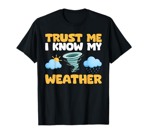 Funny Meteorologist Pronóstico del tiempo Meteorología Weatherman Camiseta