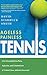 Ageless Painless Tennis: Free Yourself from Pain, Injuries, and Limitations & Unlock Your Athletic Potential