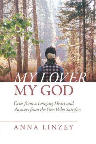 My Lover, My God: Cries From a Longing Heart